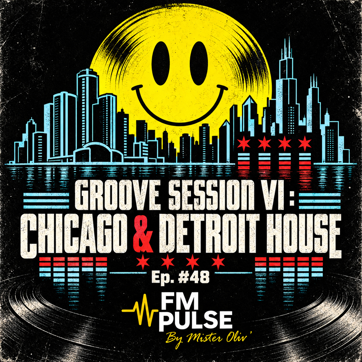 FM Pulse — Épisode #48 Groove Session VI : Chicago et Detroit House